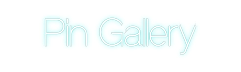Custom Neon: Pin Gallery