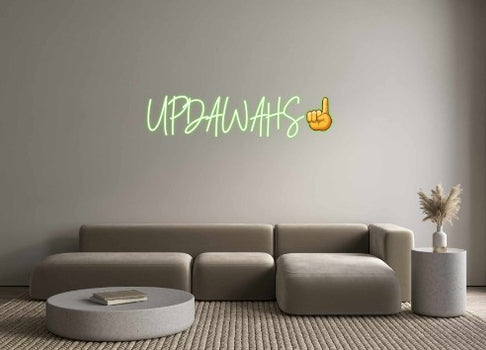 Custom Neon: UPDAWAHS☝️