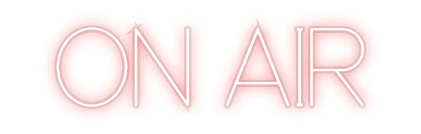 Custom Neon: ON AIR