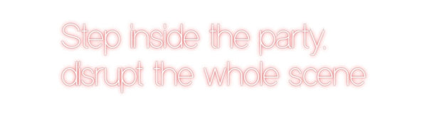Custom Neon: Step inside t...