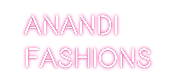 Custom Neon: ANANDI 
FASH...