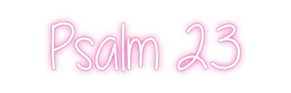 Custom Neon: Psalm 23