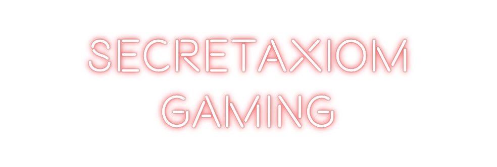 Custom Neon: SecretAxiom
...