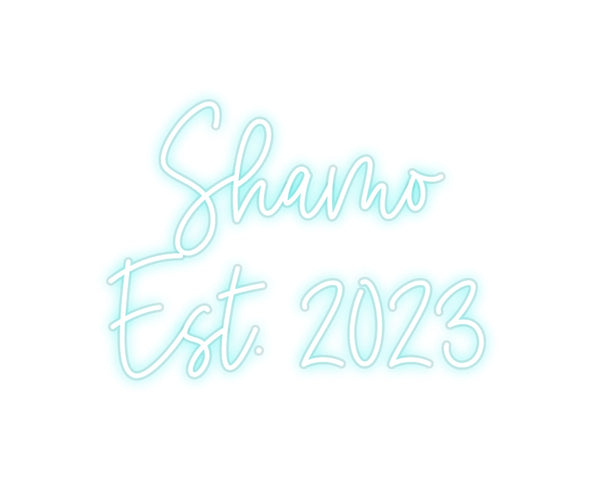 Custom Neon: Shamo 
Est. ...