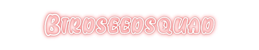 Custom Neon: Birdseedsquad