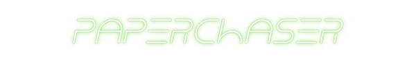 Custom Neon: PaperChaser