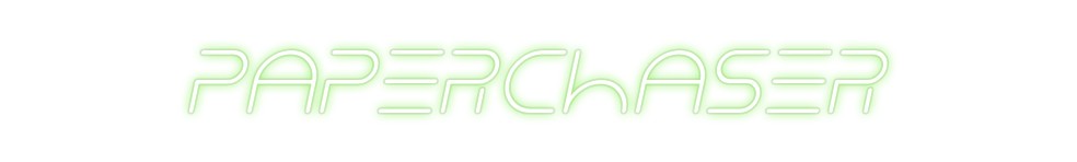 Custom Neon: PaperChaser