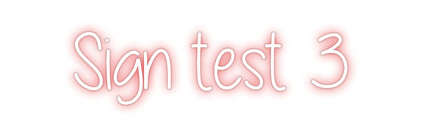 Custom Neon: Sign test 3