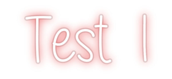 Custom Neon: Test 1