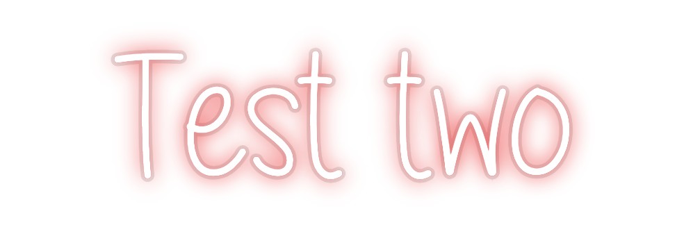 Custom Neon: Test two