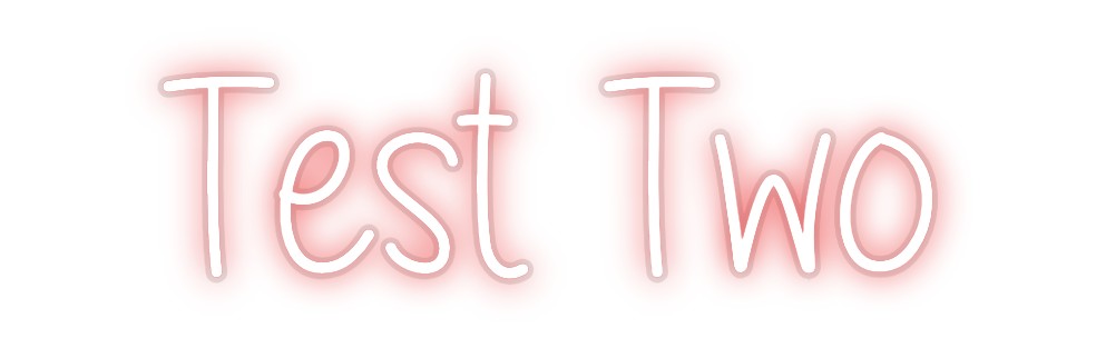 Custom Neon: Test Two
