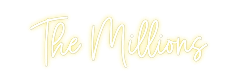 Custom Neon: The Millions