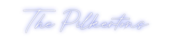 Custom Neon: The Pilkertons