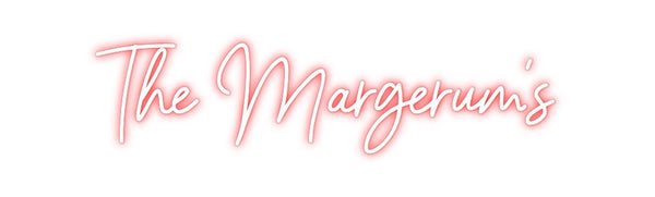 Custom Neon: The Margerum's