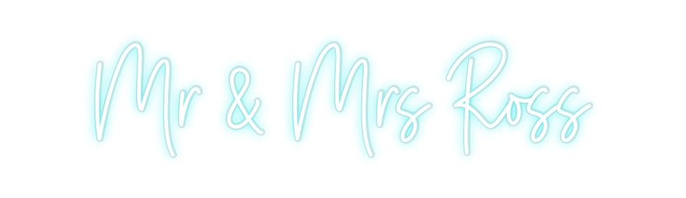 Custom Neon: Mr & Mrs Ross