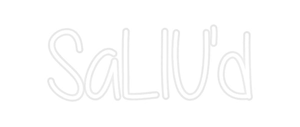 Custom Neon: SaLIU'd