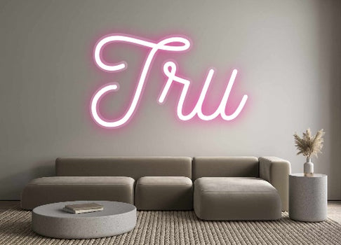 Custom Neon: Tru