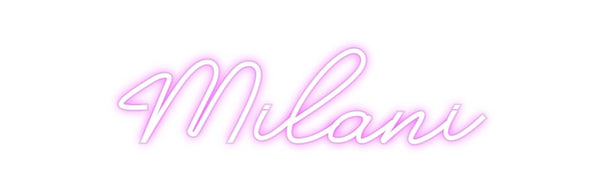 Custom Neon: Milani