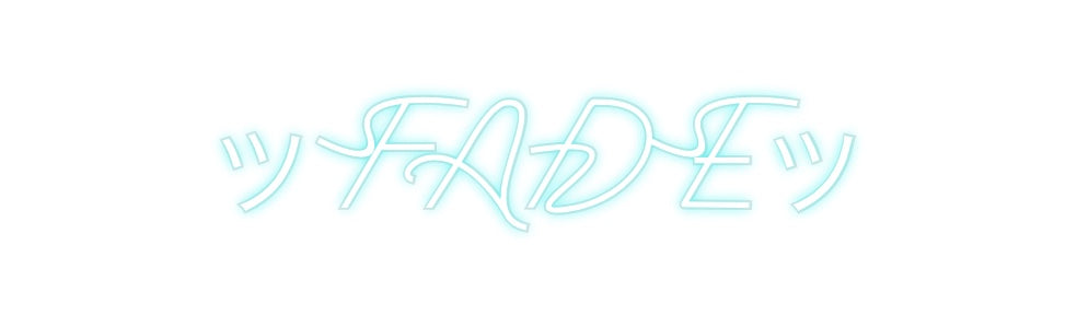 Custom Neon: ツFADEツ