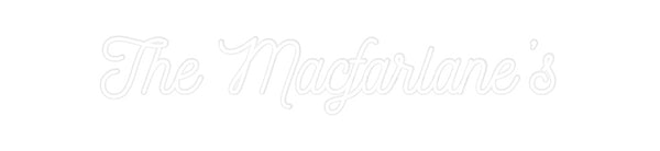Custom Neon: The Macfarlan...