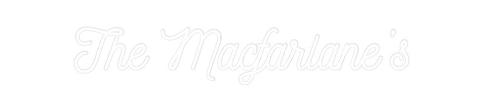 Custom Neon: The Macfarlan...