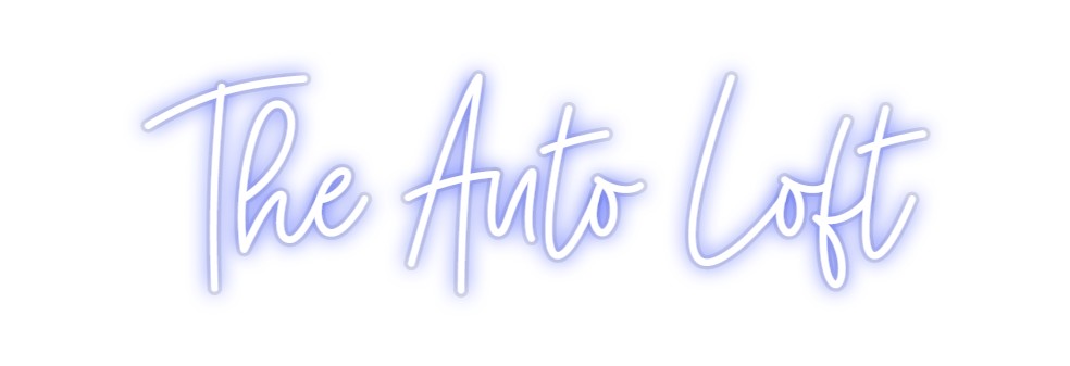 Custom Neon: The Auto Loft
