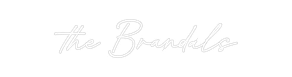Custom Neon: the Brandals