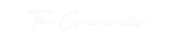 Custom Neon: The Greenwoods