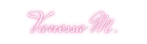 Custom Neon: Vanessa M.