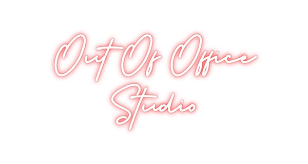 Custom Neon: Out Of Office...