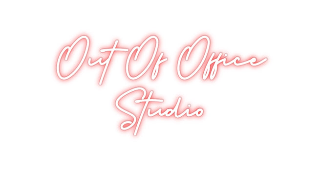 Custom Neon: Out Of Office...