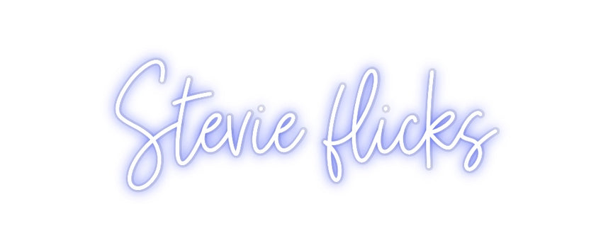 Custom Neon: Stevie flicks
