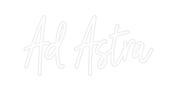 Custom Neon: Ad Astra