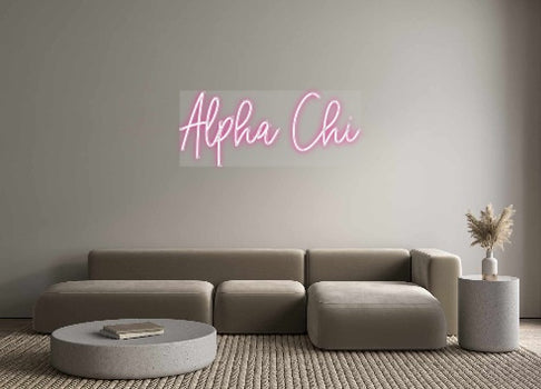 Custom Neon: Alpha Chi