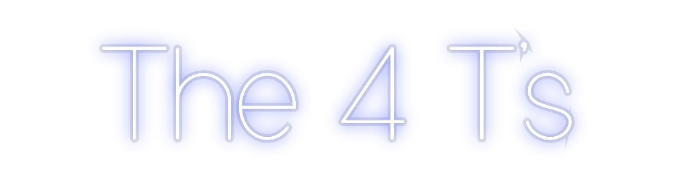 Custom Neon: The 4 T’s