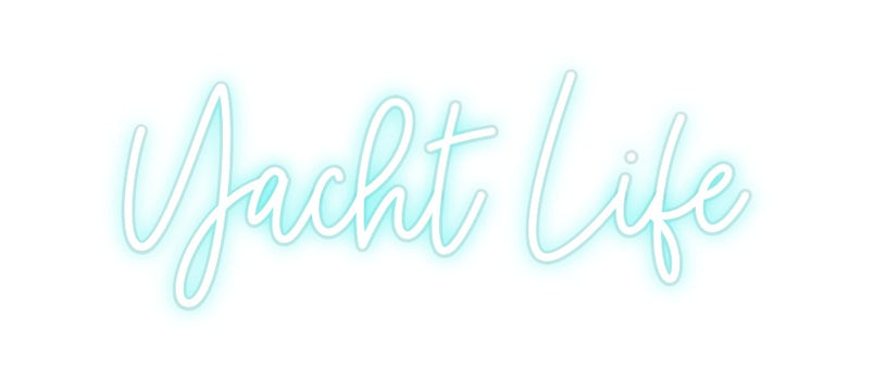 Custom Neon: Yacht Life