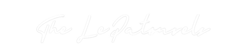 Custom Neon: The LePatourels