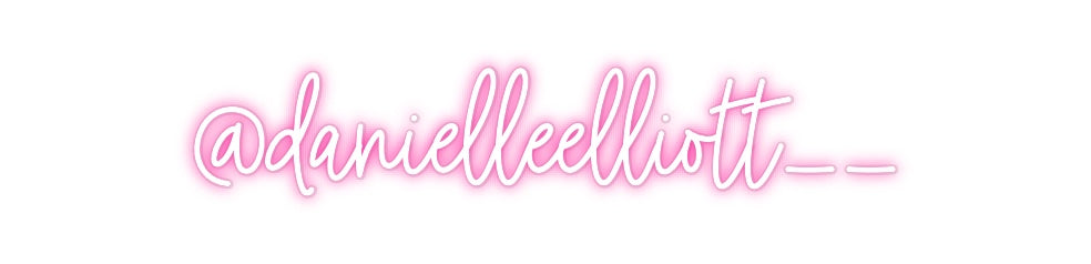 Custom Neon: @danielleelli...