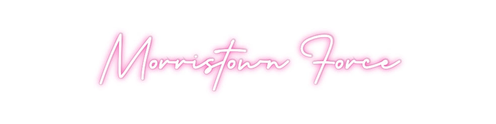 Custom Neon: Morristown Fo...