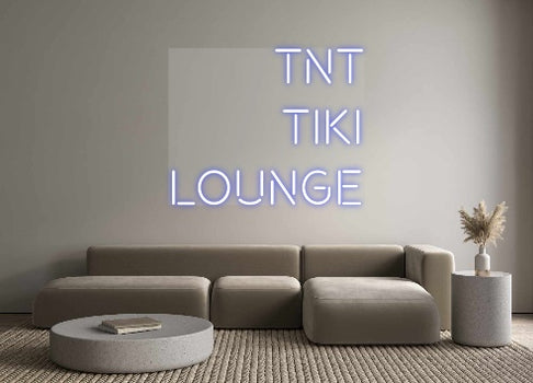 Custom Neon: TNT 
Tiki
L...