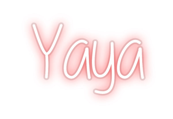 Custom Neon: Yaya