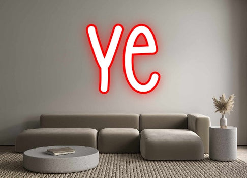 Custom Neon: Ye