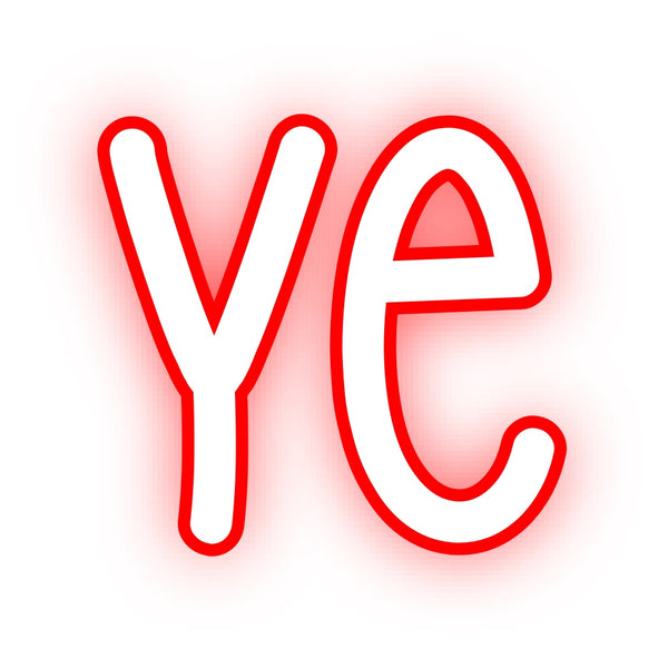Custom Neon: Ye
