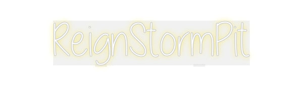 Custom Neon: ReignStormPit