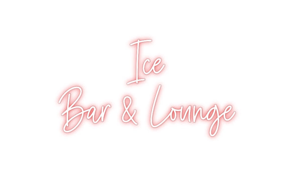Custom Neon:    Ice
Bar &...