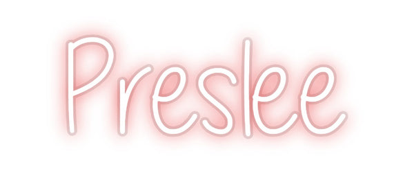 Custom Neon: Preslee