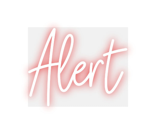 Custom Neon: Alert