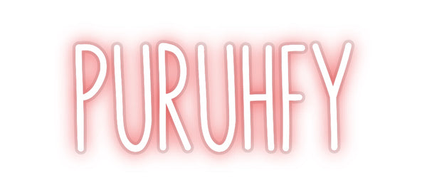Custom Neon: PURUHFY