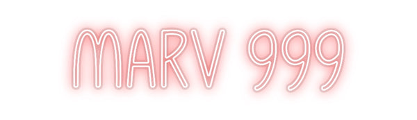 Custom Neon: Marv 999