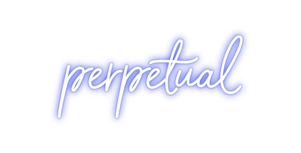 Custom Neon: perpetual
